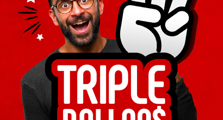 Triple Dollars